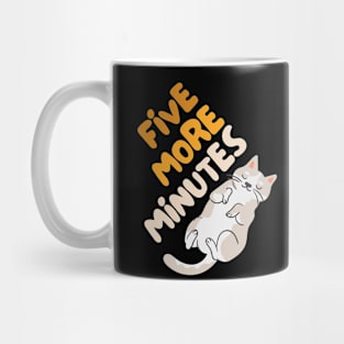 Cats & Coffee - Five More Minutes Mug